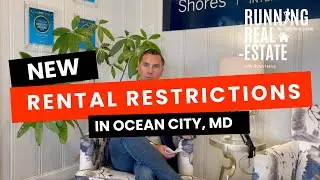 New Rental Restrictions in Ocean City &ndash; What Homeowners Need to Know
