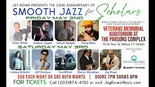 Jay Rowe Presents 2025 Smooth Jazz for Scholars