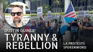 &ldquo;Tyranny & Rebellion&rdquo; Freestyle spokenword during LA immigration protests
