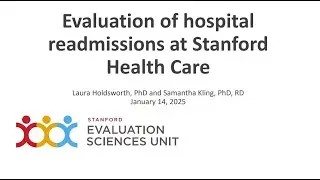 Evaluation of Hospital Readmissions at Stanford Health Care.