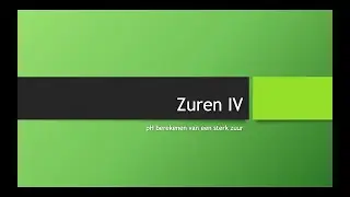 Zuren IV: pH Berekeningen van een Sterk Zuur