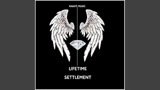 Lifetime Settlement (Slowed + Reverb)