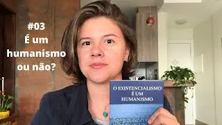 Videoaula 03 - Sartre (para psicólogos) / O Existencialismo é um Humanismo?
