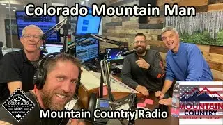 Colorado Mountain Man on Mountain Country Radio
