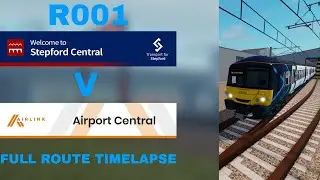 SCR's routes - R001 - Stepford Central - Stepford Airport Central full route timelapse