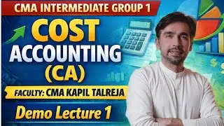 CMA Inter Group 1 | Cost Accounting  | Live Demo Lectures on YouTube | CMA Kapil Talreja |