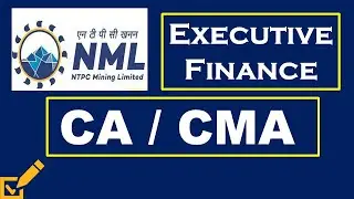 NTPC Mining Ltd (NML) Recruitment 2025 | Executive Finance Job | PSU Jobs | CA CMA Jobs