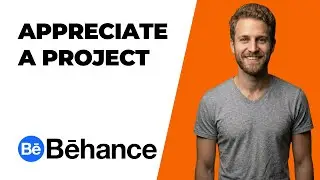 How To Appreciate A Project On Behance (2025 Easy Guide)
