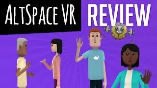 AltSpace VR - REVIEW - RiftyBusiness