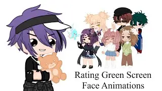 Rating Green Screen Face Animations | Gacha Club Rating