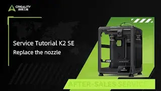 Service Tutorial K2 SE Replace the nozzle