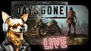 DAYS GONE - LIVE!  Play Through - Part 5
