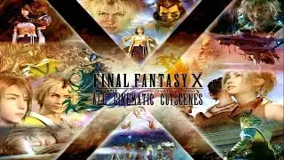 Final Fantasy X HD Remaster - All Cutscenes