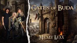 Mickey Lyxx- Gates Of Buda (Official Music Video)