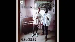 TE ENCANTA MIXX 🎙️GRONNES FT. $IXGC (album SIGO CON ESTILO )FTH🇻🇪PROD.DR.DOOFENS.