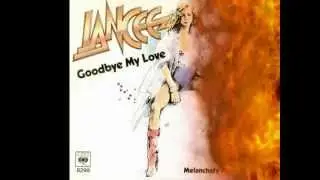 Lancee - Good bye my love