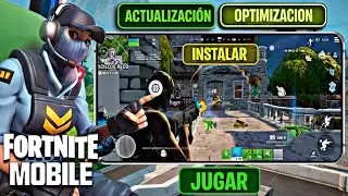 ULTIMA HORA! FORTNITE MOBILE MEJOR OPTIMIZACION con la NUEVA ACTUALIZACION para JUGAR TODOS