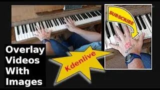 Kdenlive Version 18.08.2 Overlay Video With fade-in Subscribe Image (video editor for pc)