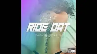 Vinny West - Ride Dat (Prod. By Michael Crook)