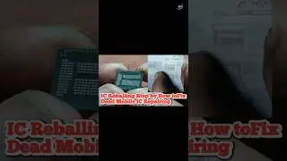 IC Reballing Step by Step How to Fix Dead Mobile? (IC Repairing)