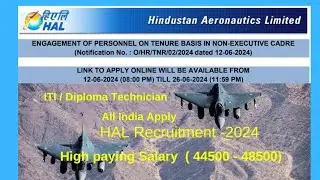 HAL Recruitment 2024/ HAL ITI operator, Diploma Technician Vacancy 2024/How to fill HAL Form 2024