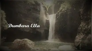 Dumbara Ella Waterfall | දුම්ඹර ඇල්ල | Knuckles | Matale