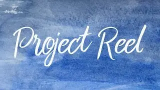 Project Reel