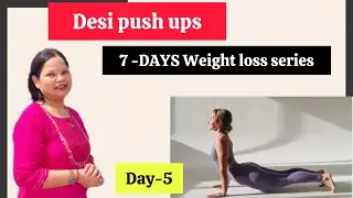 Desi Pushups Day 5 | 7 Days Weight Loss Series | Ghar Pe Fat Loss 🔥