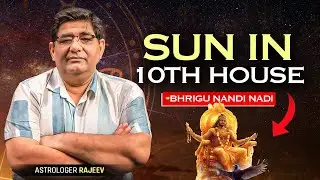 Sun in 10th House | Bhrigu Nandi Nadi Career, Fame & Authority Explained | Astro Rajeev