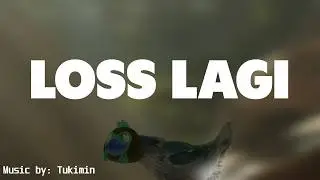Loss lagi, Ganti Metode Lagi 🎵  Tukimin