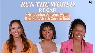 Amber Stevens West, Bresha Webb & Corbin Reid Try & Recap Run the World in 120 Seconds