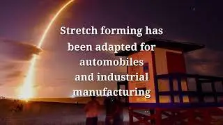 What is Stretch Forming?