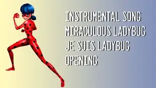 Miraculous: Ladybug Instrumental Song