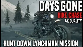 Days Gone &ndash; High Speed Bike Chase! Lynchman Takedown | PC 4K 60FPS