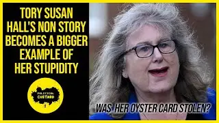 Tory Susan Hall's Non Story Becomes A Bigger Example Of Her Stupidity