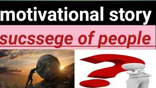 From Struggle to Success: The Power of Motivational Stories
