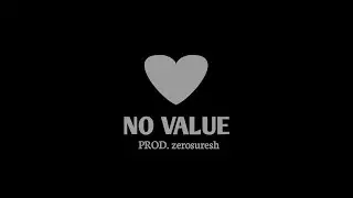 Sad Emotional Rap Type Beat &ndash; &ldquo;No Value&rdquo;