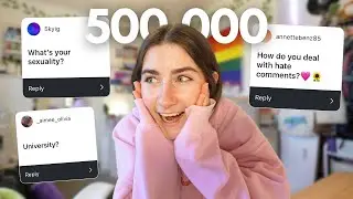 an honest Q&A | future jobs, travel, sexuality? *CELEBRATING 500K* 🎉