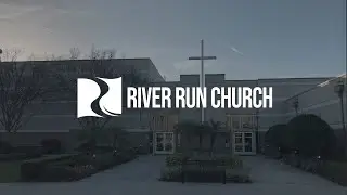 River Run Church | Sunday Morning Service - January 18, 2026