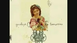 Tied By Miles - Goodbye Tomorrow