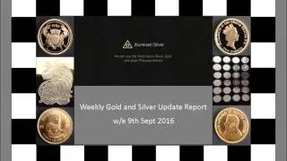 Gold and Silver Update w/e 9th Sept 2016 -  by illuminati silver