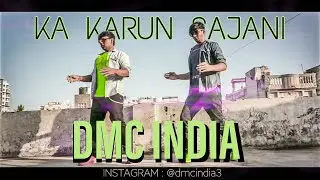 KA KAROON SAJANI x DUBSTEP DANCE | PHOENYX Feat. ARJIT SINGH | DMC INDIA | #26