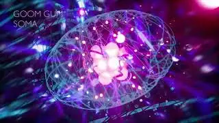 Goom Gum - Soma [Mau5trap]