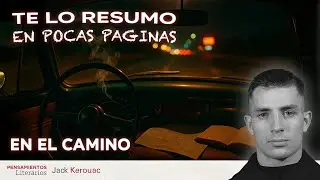 En el camino. Jack Kerouac.  | #resumen ⚠️ &iexcl;Spoiler alert!