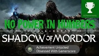 Shadow of Mordor: Achievement Guide - No Power in Numbers