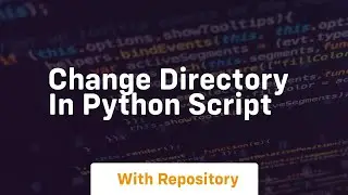 change directory in python script