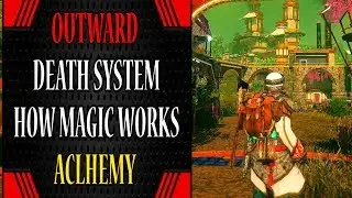 OUTWARD - Death System, Magic, Alchemy, Player Housing And More...