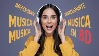8D SOUNDS, 8D SONG, BEST 8D, 8d MUSIC, 8D SOUNDS, 8D, 8D TRACKS, 8D ELECTRONIC MUSIC