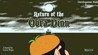 【🎉🍰】リア友がプレゼントしてくれたゲームをやる誕生日【Return of the Obra Dinn】