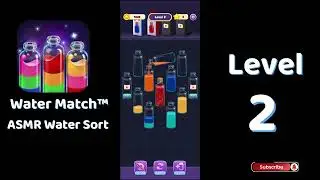 🌊 Water Match Level 2 | Water Match ASMR Water Sort | Go Answer